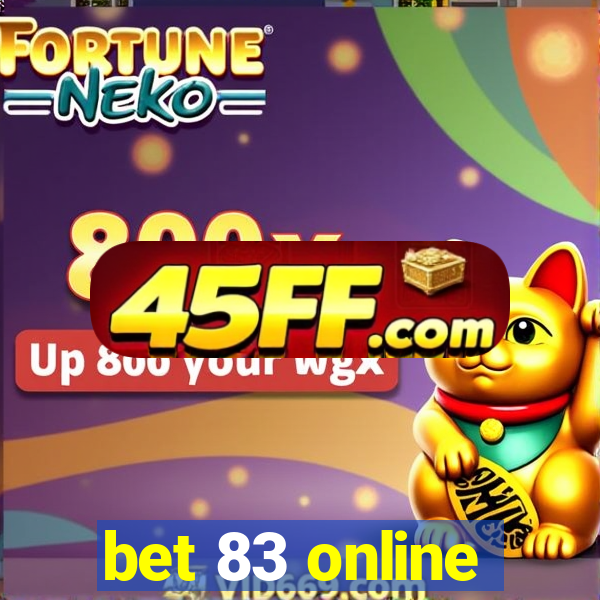 bet 83 online